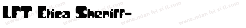 LFT Etica Sheriff字体转换